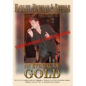 hadley,norman & keeble: an evening of gold / pal format