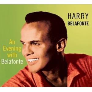 harry belafonte: an evening with belafonte...plus