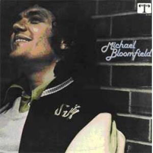mike bloomfield: analine / michael bloomfield