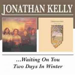 jonathan kelly: …waiting on you/two days in winter