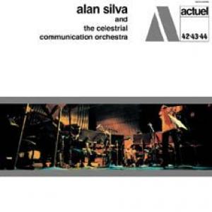 alan silva: and the celestrial communication orchestra