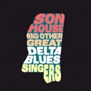 son house: and the other great delta blues singers