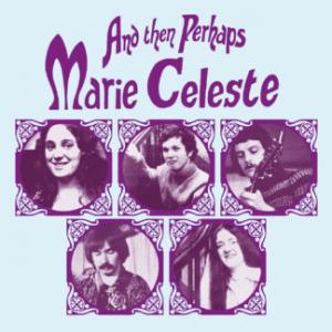 marie celeste: and then perhaps (numbered)