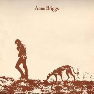 anne briggs: anne briggs