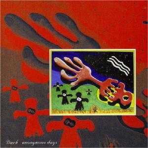 dark: anonymous days