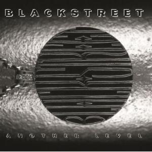 blackstreet: another level  
