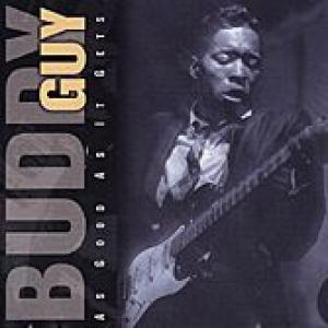 buddy guy: as good as it gets