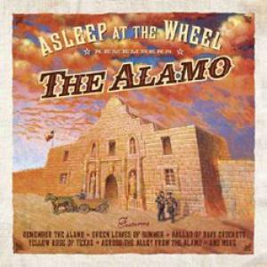 asleep at the wheel: asleep at the wheel remembers the alamo