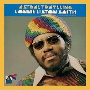 lonnie liston smith: astral traveling