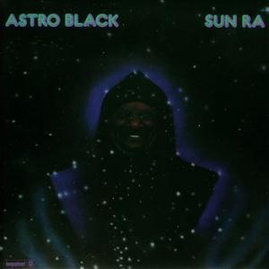 sun ra: astro black
