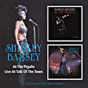 shirley bassey: at the pigalle / live at talk of the town
