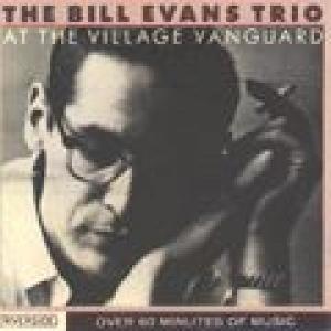 the bill evans trio: at the village vanguard