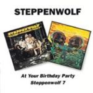 steppenwolf: at your birthday party/steppenwolf 7
