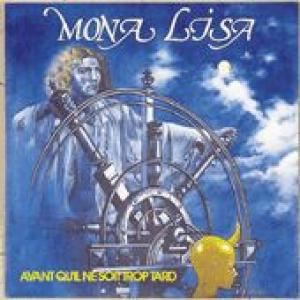 mona lisa: avant qu'il ne soit trop tard