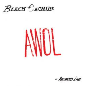 black orchids: awol