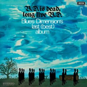 blues dimension: b.d. is dead, long live b.d.