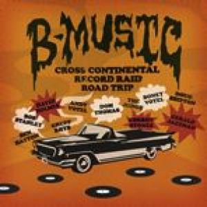 various: b-music cross continental record raid road trip