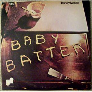 harvey mandel: baby batter