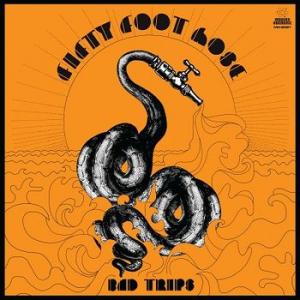 fifty foot hose: bad trips