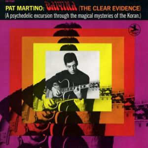 pat martino: baiyina (the clear evidence) (coloured)
