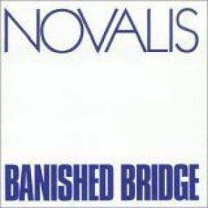 novalis: banished bridge