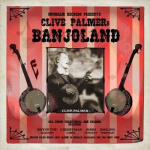 clive palmer (featuring wizz jones): banjoland