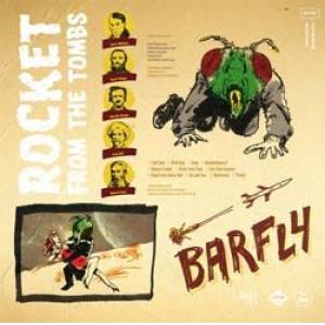 rocket from the tombs: barfly