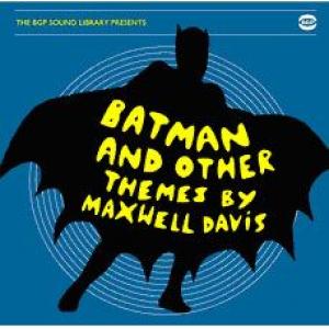 maxwell davis: batman and other things