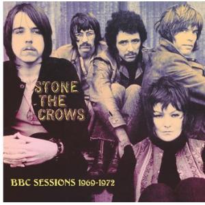 stone the crows: bbc sessions 1969 - 1970