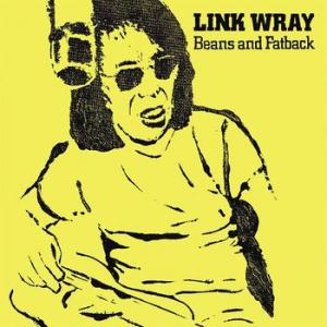 link wray: beans and fatback