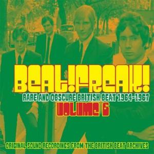 various: beat! freak! volume 6 - rare and obscure british beat 1964 - 1967
