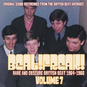 various: beat!freak! volume 7 – rare and obscure british beat 1964 - 1966