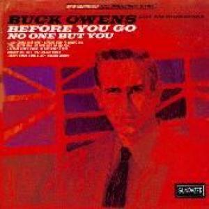 owens, buck & his buckaroos: before you go - no one but you