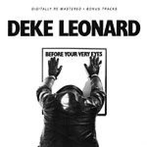 deke leonard: before your very eyes