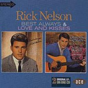 rick nelson: best always / love & kisses