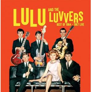 lulu and the luvvers: best of 1964 - 1967 live