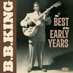 b.b. king: best of the early years