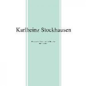 karlheinz stockhausen: beton-studie / zeitmass f?r f?nf holzbl?ser / klavierstuck xi