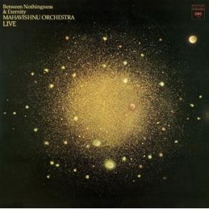 mahavishnu orchestra: between nothingness & eternity (live)