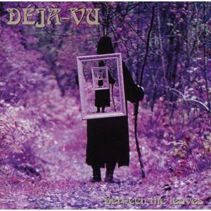 deja-vu: between the leaves
