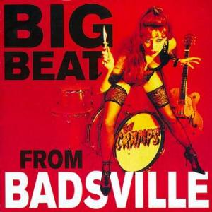 the cramps: big beat from badsville