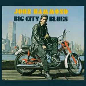 john hammond: big city blues