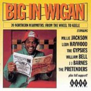 various: big in wigan - 20 northern mammoths from the wheel