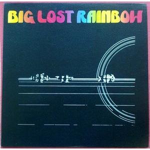 big lost rainbow: big lost rainbow