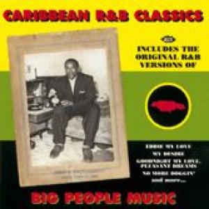 caribbean r&b classics: big people music
