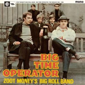 zoot money's big roll band: big time operators - the singles 1964-66