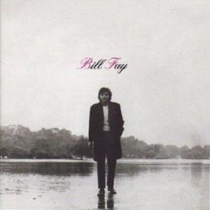 bill fay: bill fay