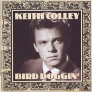 keith colley: Bird Doggin'