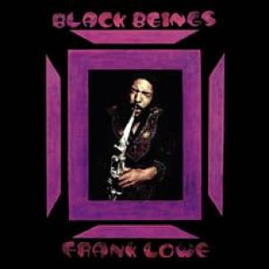 frank lowe: black beings