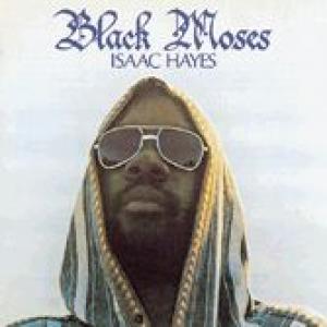 isaac hayes: black moses
